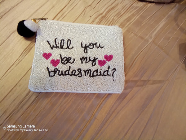 Beaded Will You Be My Bridesmaid? mini Pouch or coin purse.
