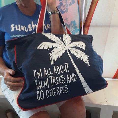 I'm all about Palm Trees & 80 degrees Tote Bag
