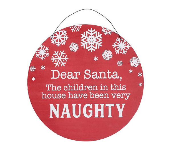 Dear Santa, This kids in this house....Naughty to Nice Reversible Wall Hanging