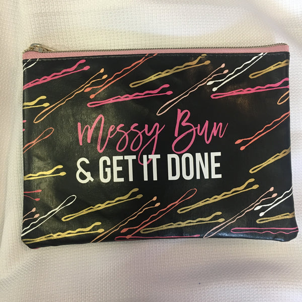 Messy Bun & Get it Done Cosmetic bag